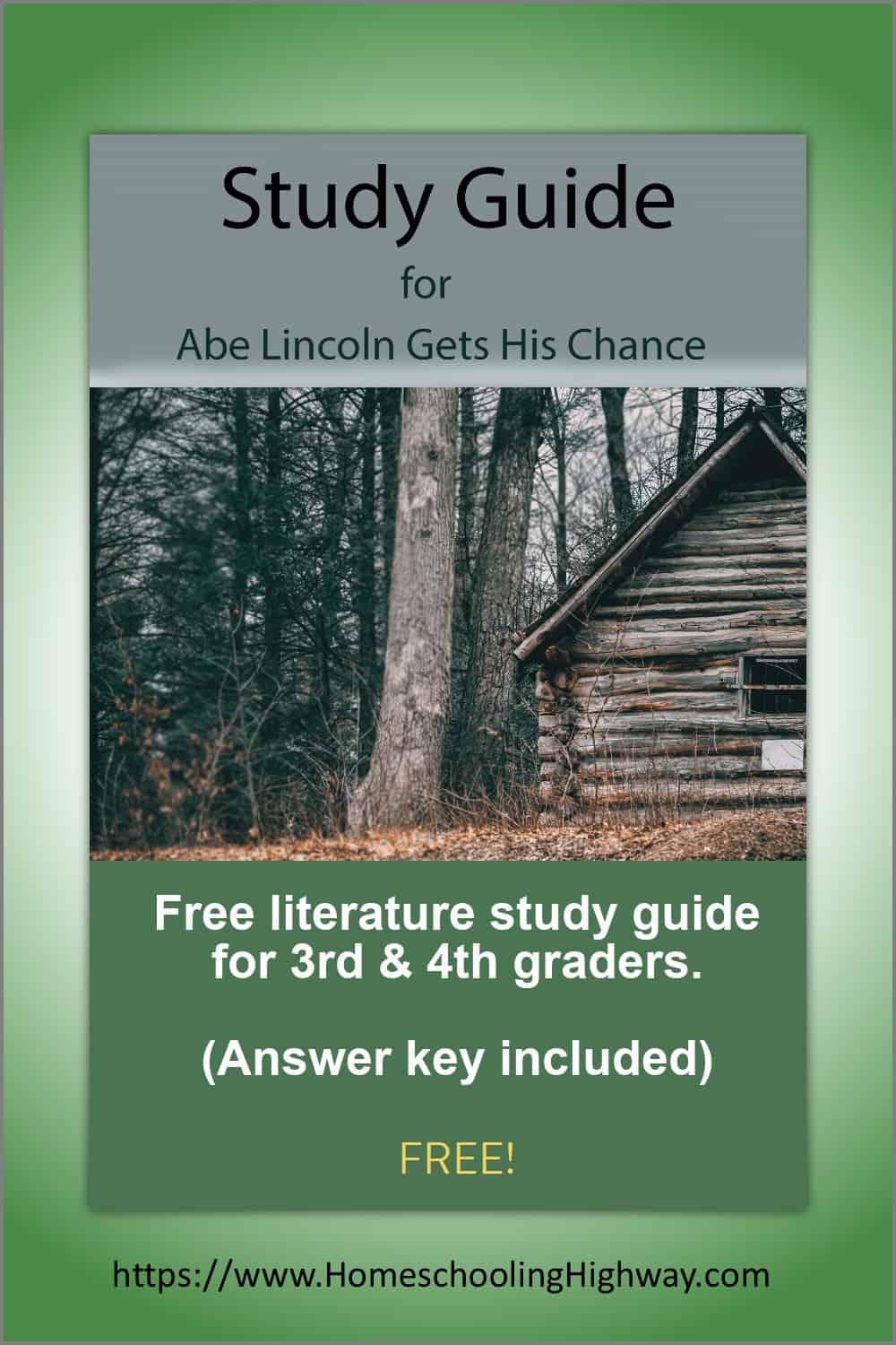Log cabin in the woods. Cover image for the Literature Study Guide for Abe Lincoln Gets His Chance