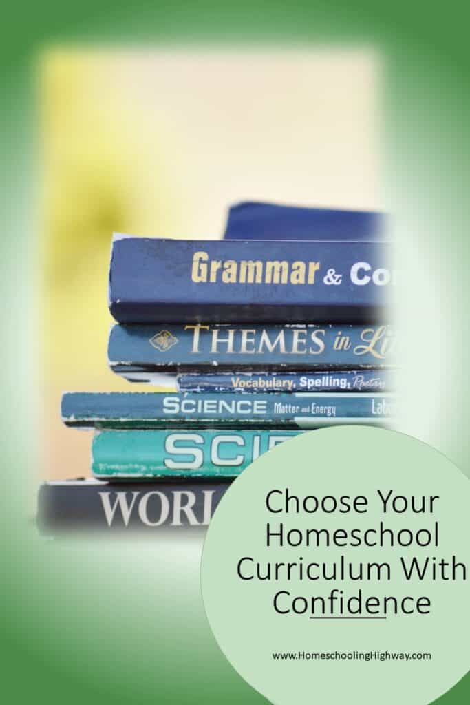 A stack of schoolbooks with text that says Choose Your Homeschool Curriculum with Confidence