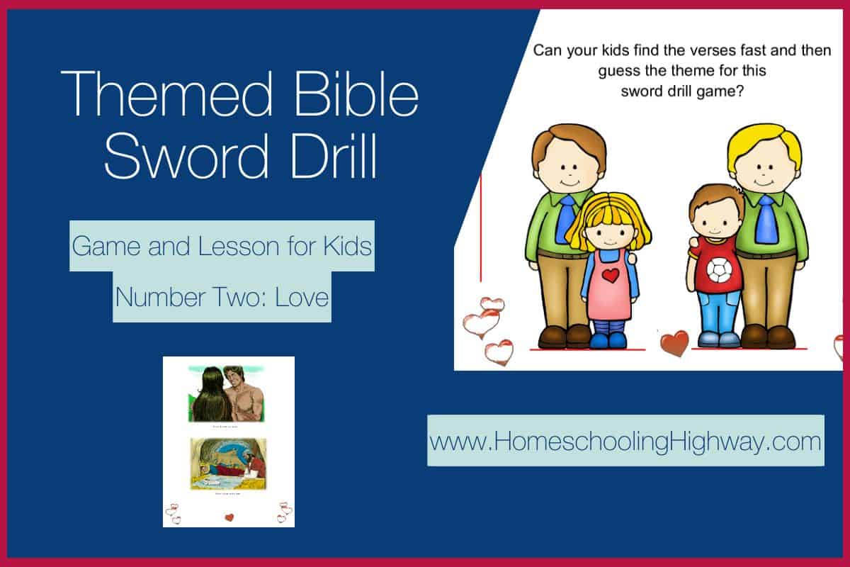 Themed Bible Sword Drill Game and Lesson: Number Two. Love - Homeschooling  Highway