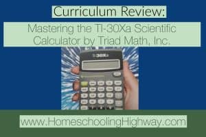 Curriculum Review of Mastering the TI-30Xa Scientific Calculator by Triad Mat, Inc.