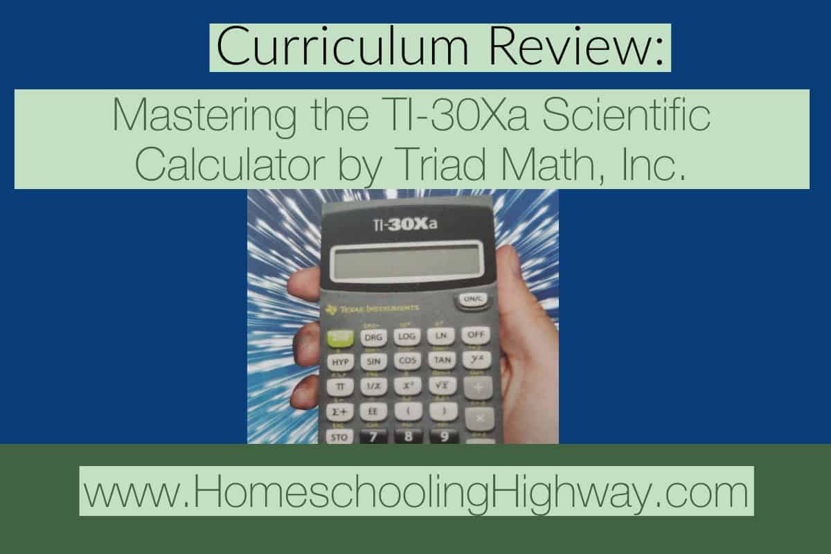 Curriculum Review of Mastering the TI-30Xa Scientific Calculator by Triad Mat, Inc.