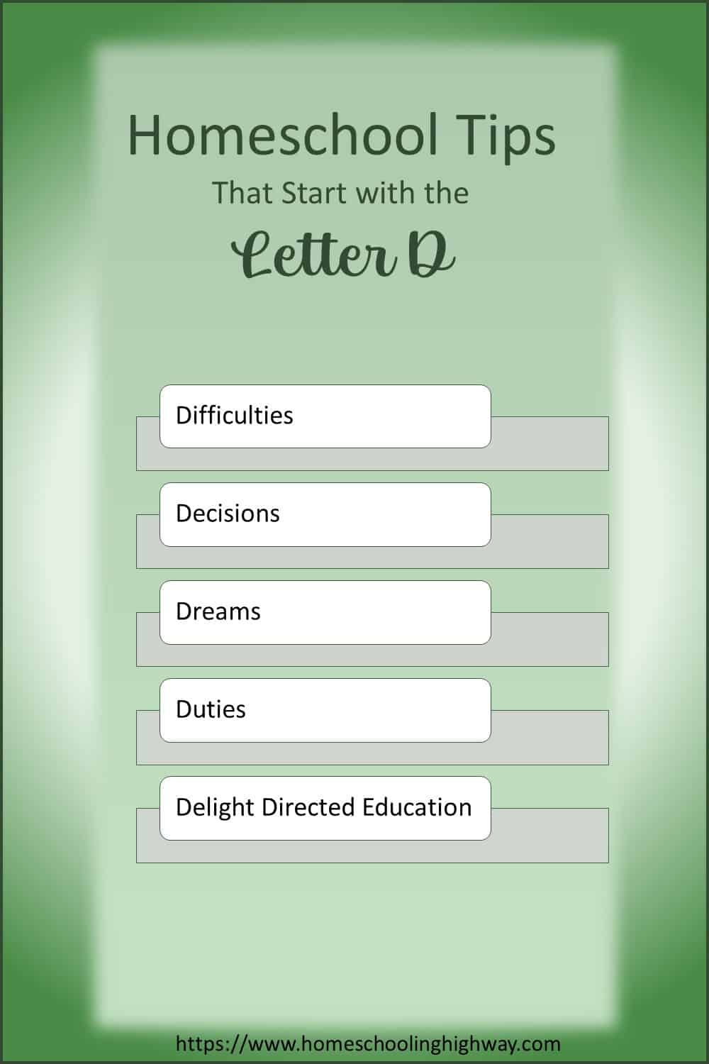 Homeschooling Tips That Start With D. Difficulties, Decisions, Dreams, Delight Directed Education