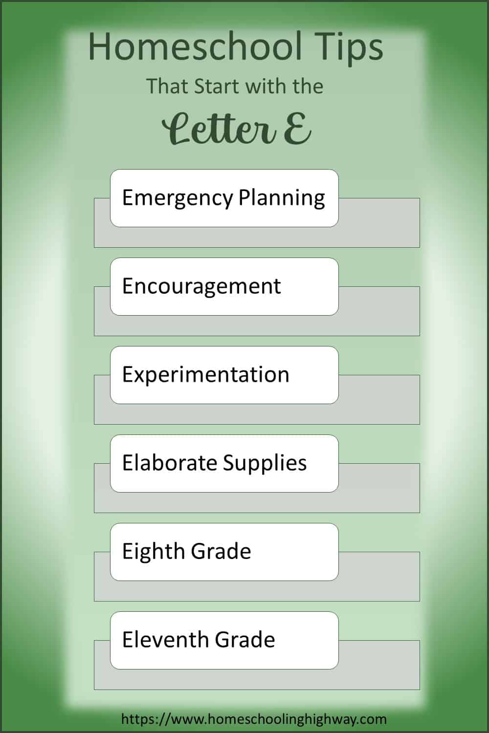 Homeschooling Tips That Start With E. Emergency Planning, Encouragement, Experimentation, Elaborate Supplies, Eight Grade, Eleventh Grade