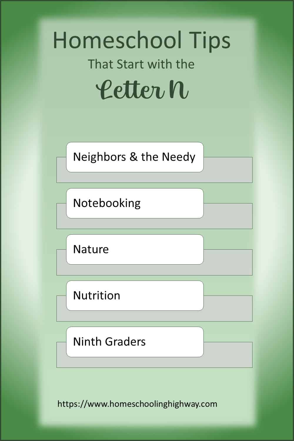 Homeschooling Tips That Start With N. Neighbors and the Needy, Notebooking, Nature, Nutrition, Ninth Graders