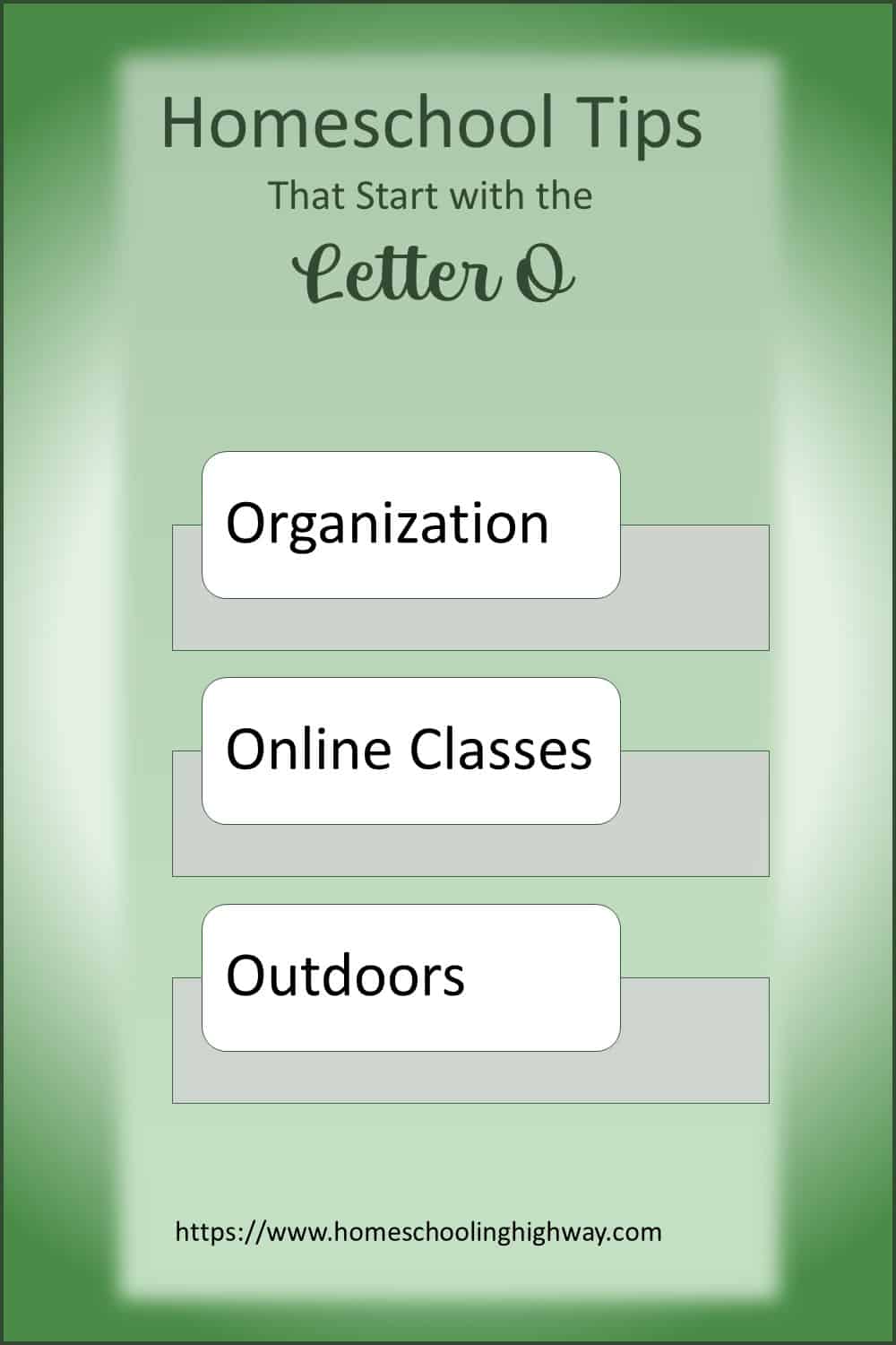 Homeschooling Tips That Start With O. Organization, Online Classes, Outdoors