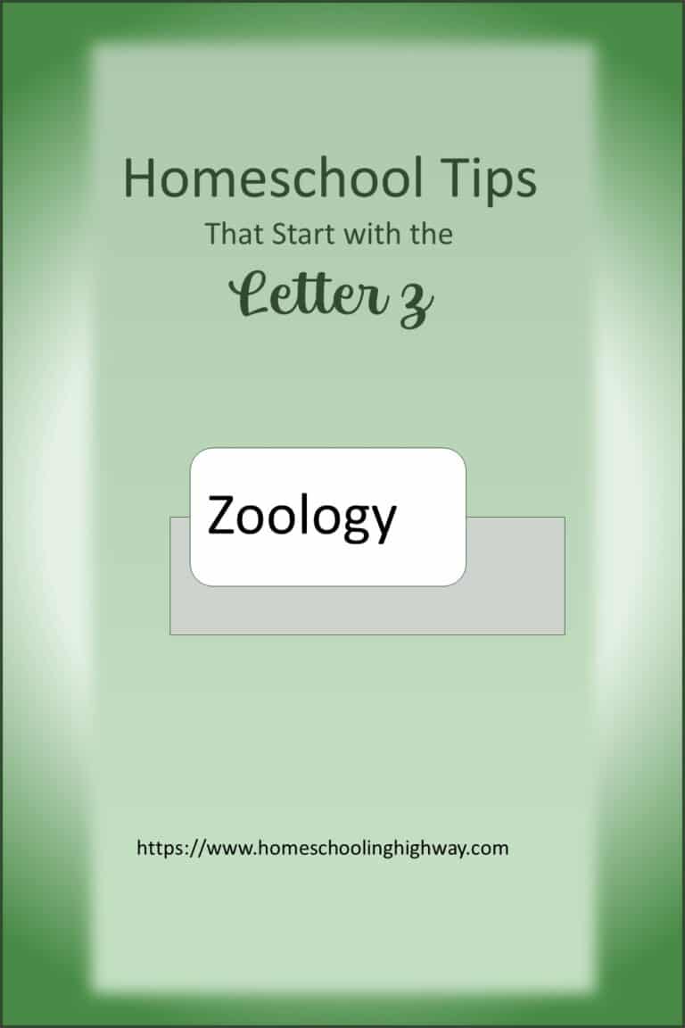 Homeschooling Tips from A to Z for 2022: The Letter Z