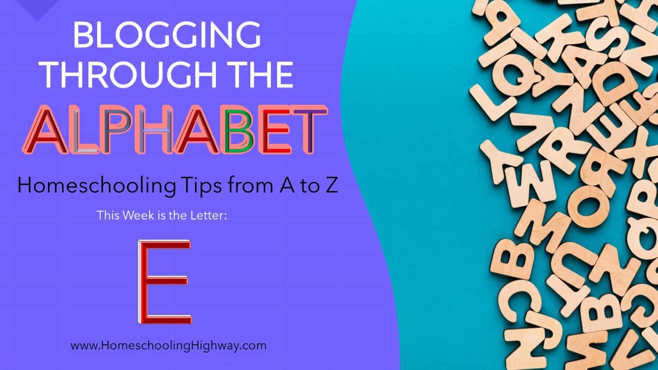 Homeschooling through the alphabet