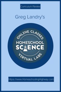 Review of Greg Landry's Homeschool Virtual Science Lab