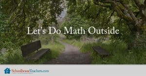 Let's Do Math Outside from SchoolhouseTeachers.com