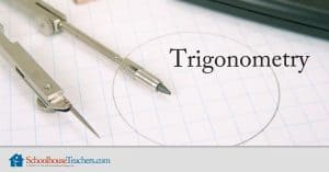 Trigonometry from SchoolhouseTeachers.com