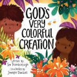 God's Very Colorful Creation by Tim Thornborough Book Review by Homeschooling Highway