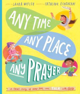 A book review of Any Time, Any Place, Any Prayer. This book teaches kids that they can talk to God any time, anywhere, about anything.