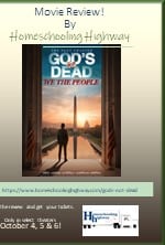 God's not dead. A movie review by Homeschooling Highway
