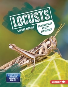 LightSail for Homeschoolers. Augmented Reality. Locusts