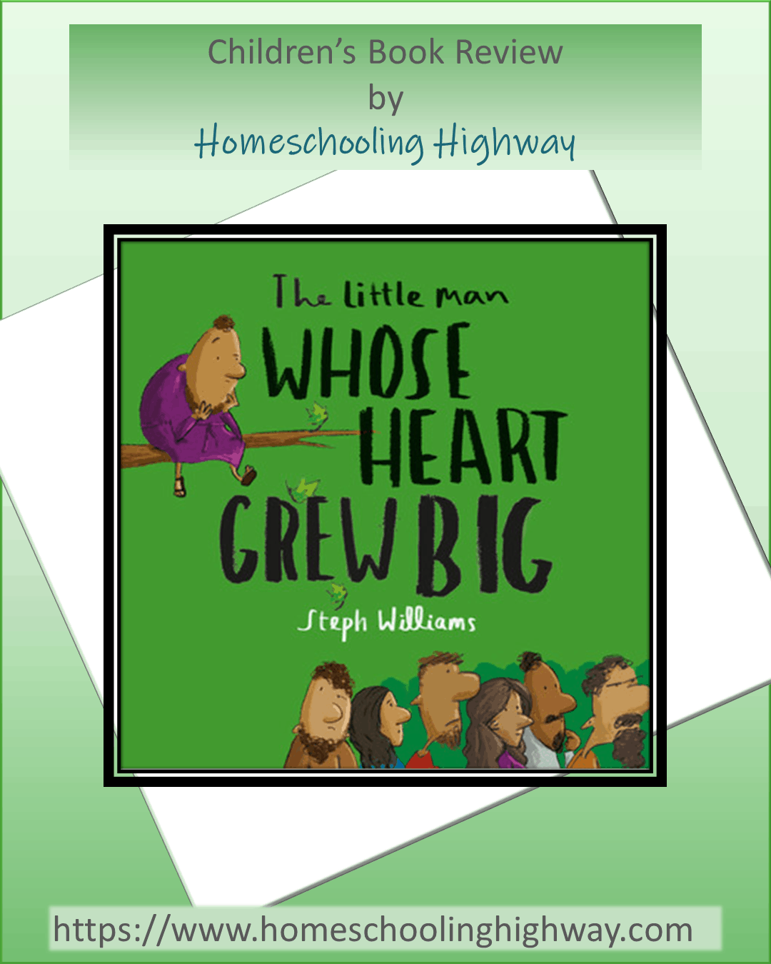 The Little Man Whose Heart Grew Big. A Children's Book Review by Homeschooling Highway