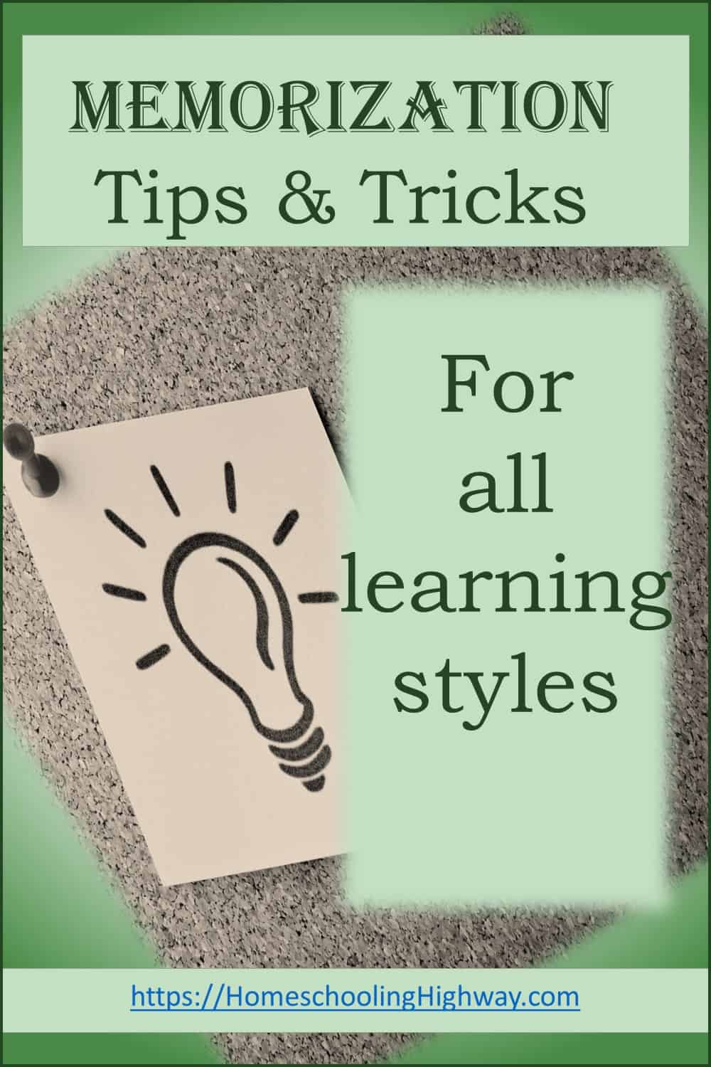 Memorization tips and Tricks for all Learning Styles from HomeschoolingHighway.com