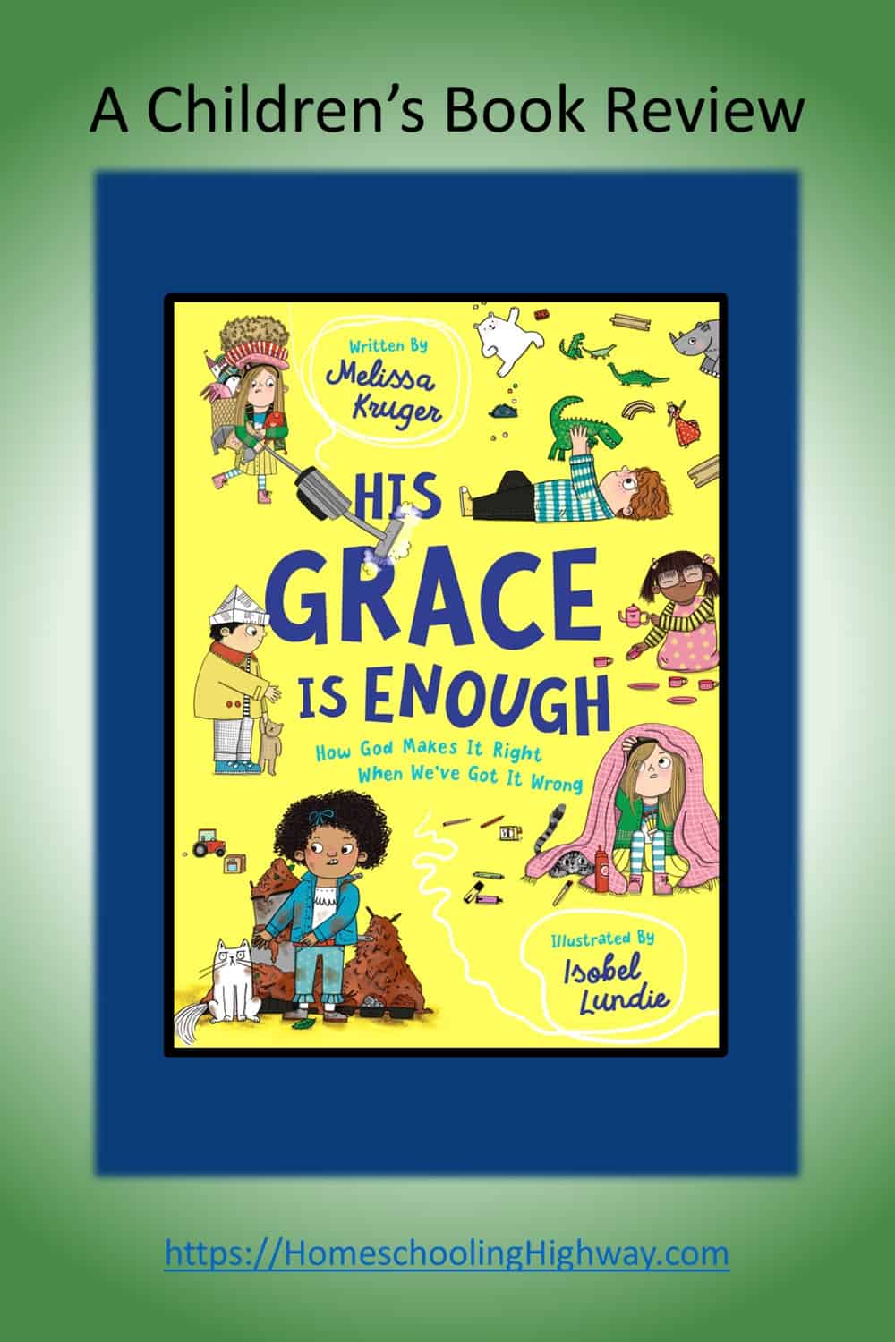 Cover image for His Grace is Enough, written by Melissa Kruger. Book review by Homeschooling Highway