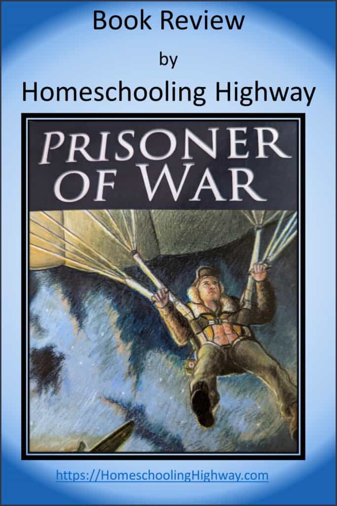 Prisoner of War. Written by Kinsey M. Rockett. Reviewed by HomeschoolingHighway.com
