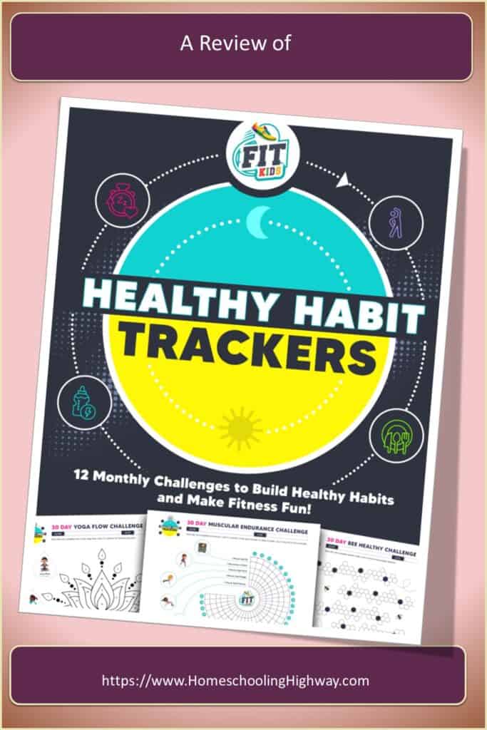 Healthy Habits Tracker Sheets. Review by Homeschooling Highway