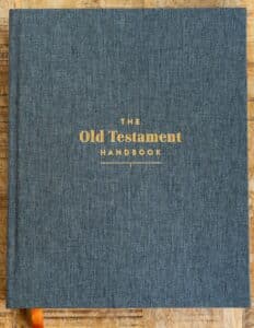 The Old Testament Handbook published by B&H Publishing. Book reviewed by Homeschooling Highway