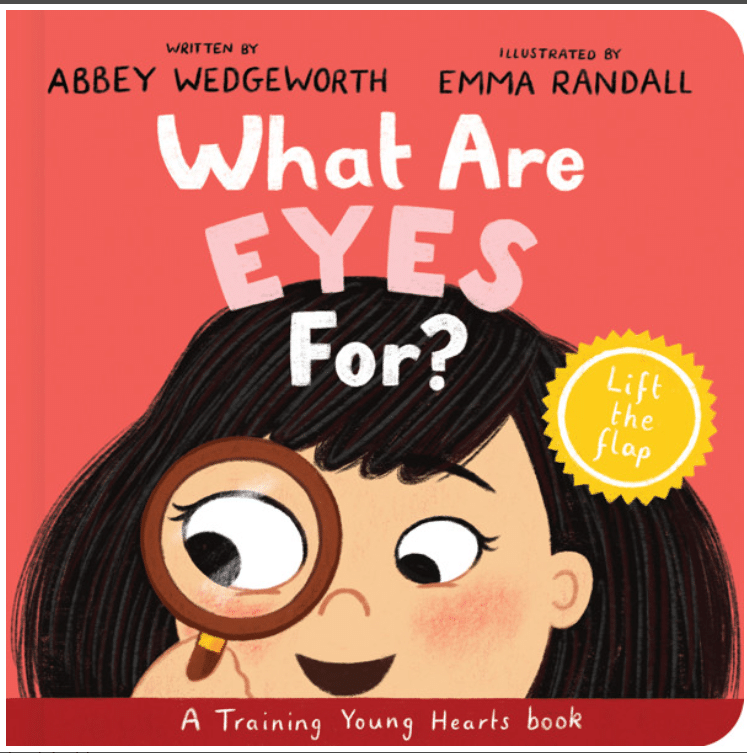 What are Eyes for? Written by Abbey Wedgeworth. Book reviewed by HomeschoolingHighway.com