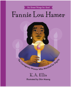 Fannie Lou Hamer. Written by K.A. Ellis. Reviewed by HomeschoolingHighway.com