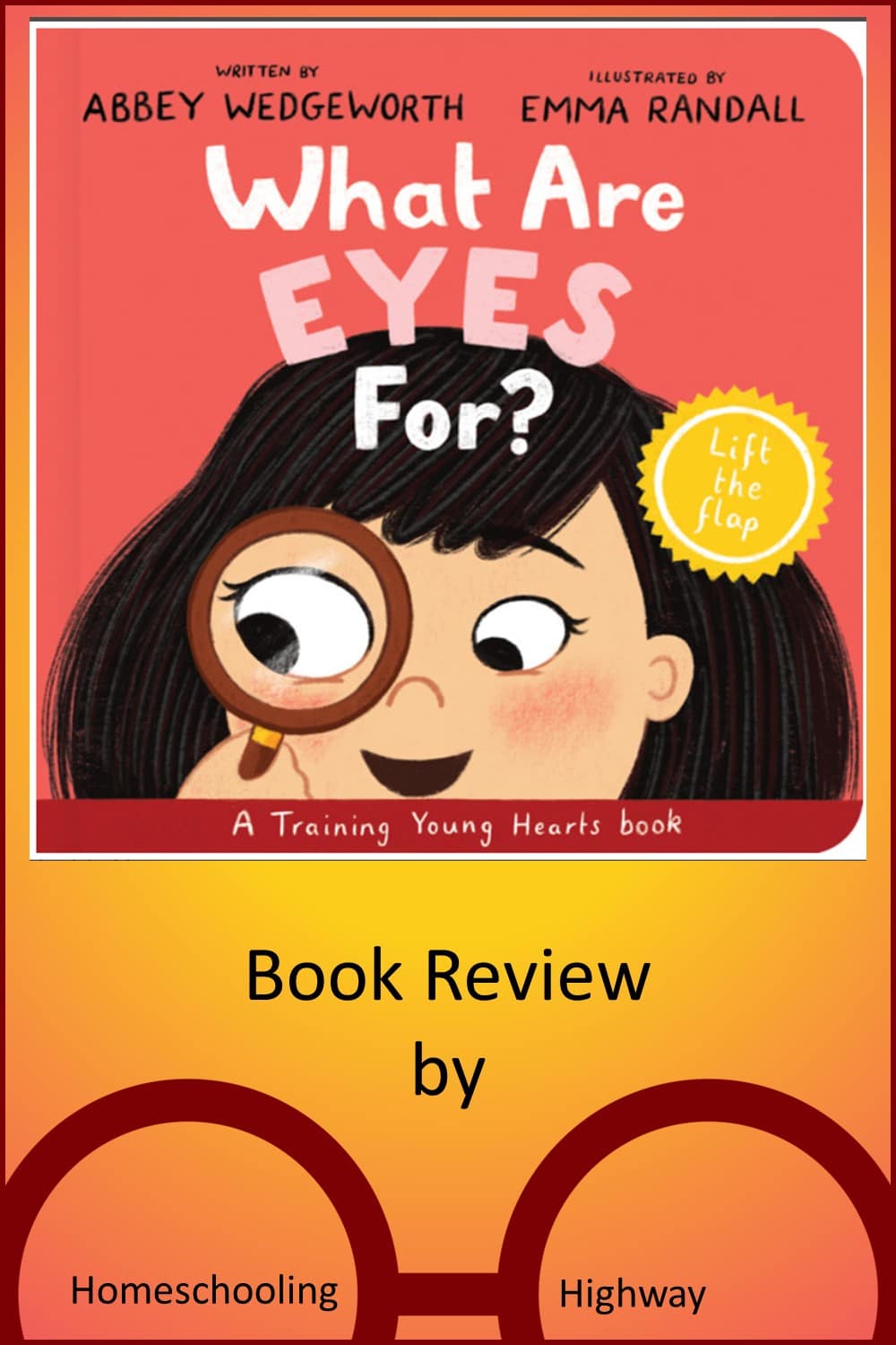 What are Eyes for? Written by Abbey Wedgeworth. Book reviewed by HomeschoolingHighway.com