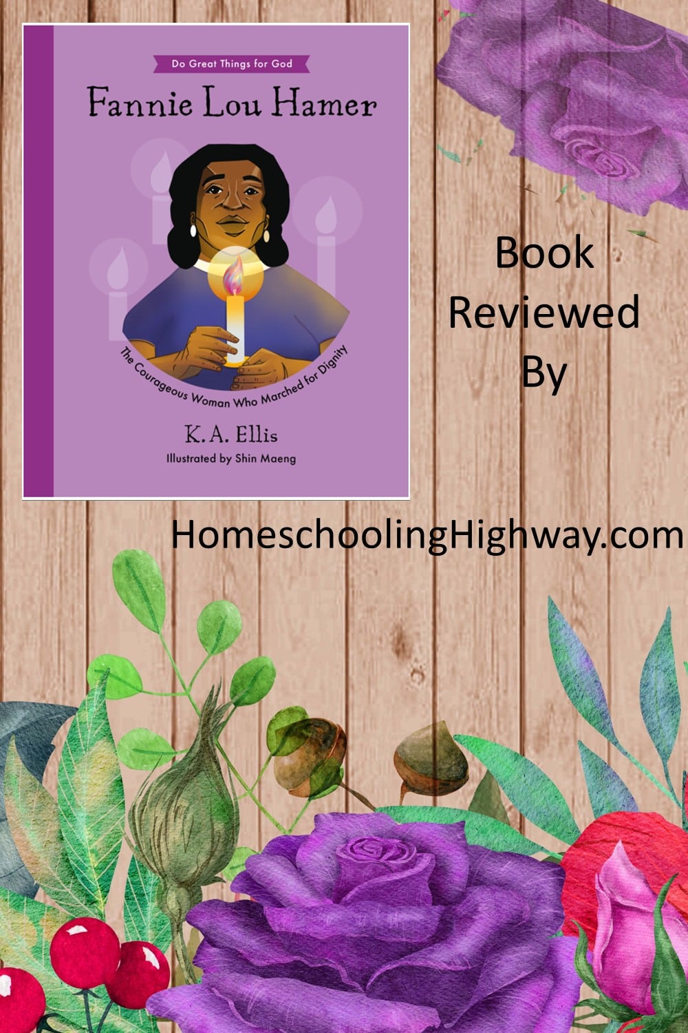Fannie Lou Hamer. Written by K.A. Ellis. Reviewed by HomeschoolingHighway.com