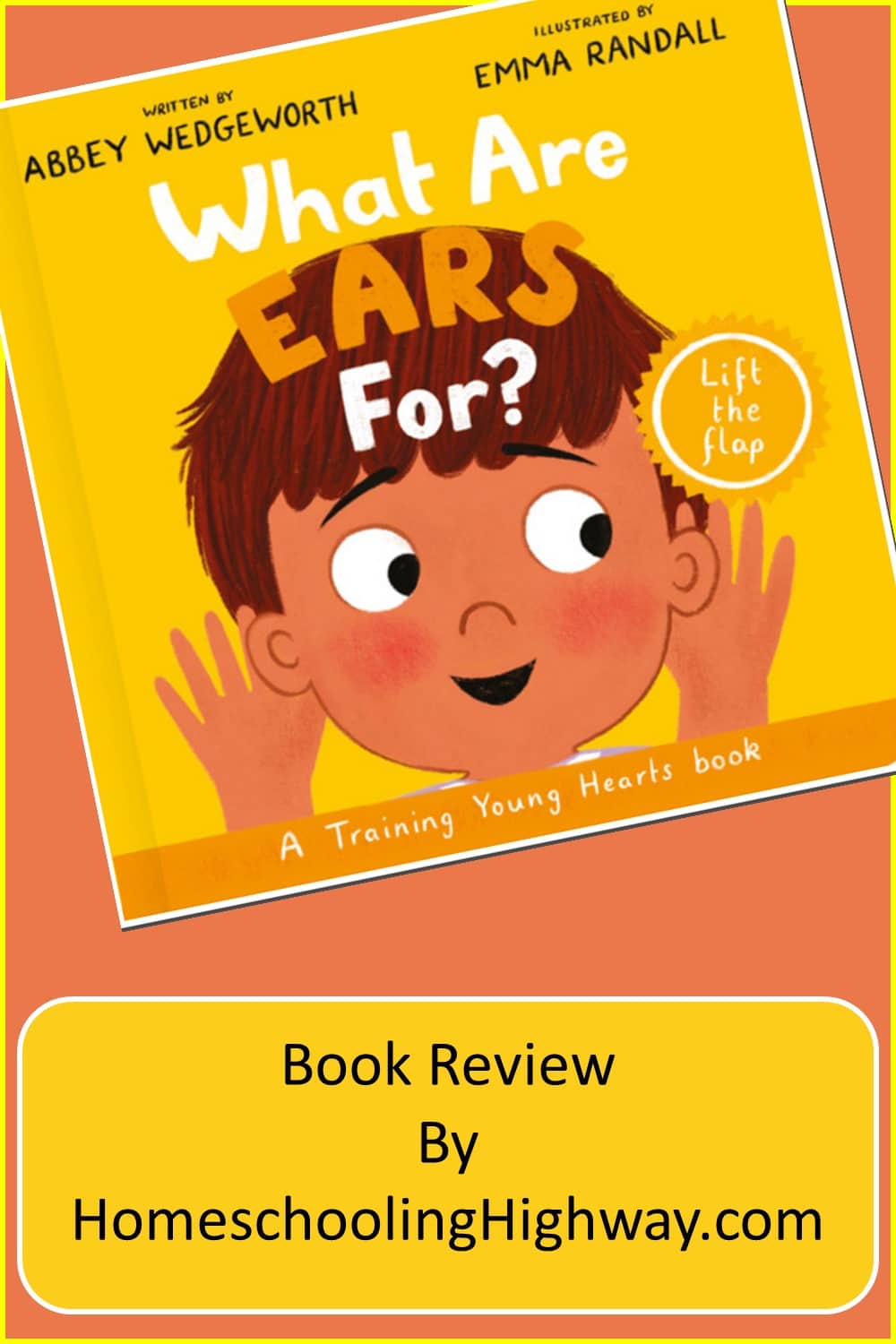 What are Ears for? Written by Abbey Wedgeworth. Book reviewed by HomeschoolHighway.com