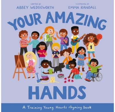 Your Amazing Hands Written by Abbey Wedgeworth. Book Review by Homeschooling Highway . com