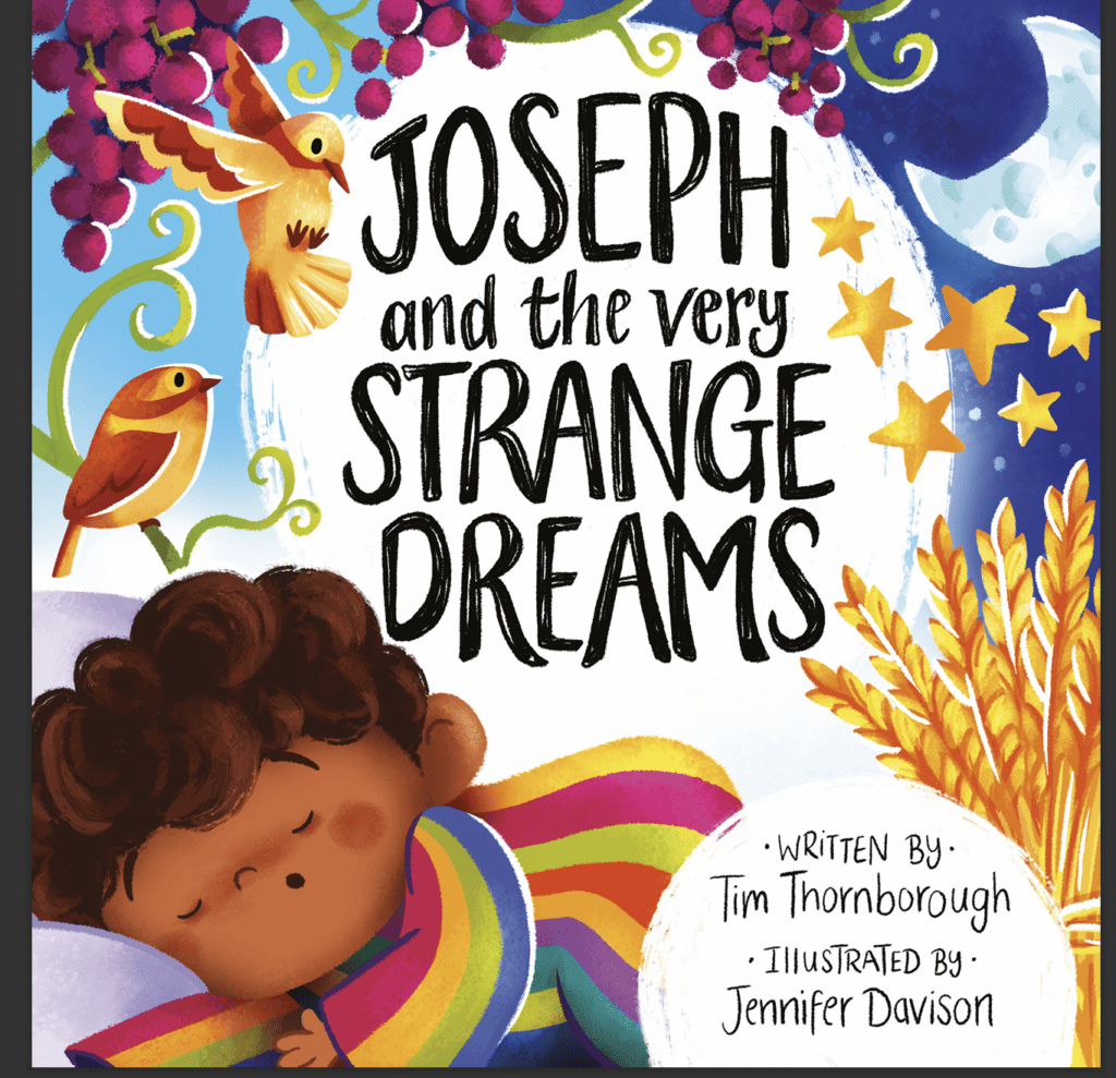 Joseph and the Very Strange Dreams written by Tim Thornborough. Reviewed by HomeschoolingHighway.com