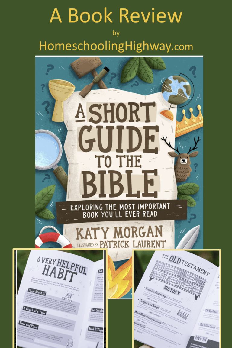 A Short Guide to the Bible. Written by Katy Morgan. Reviewed by HomeschoolingHighway.com