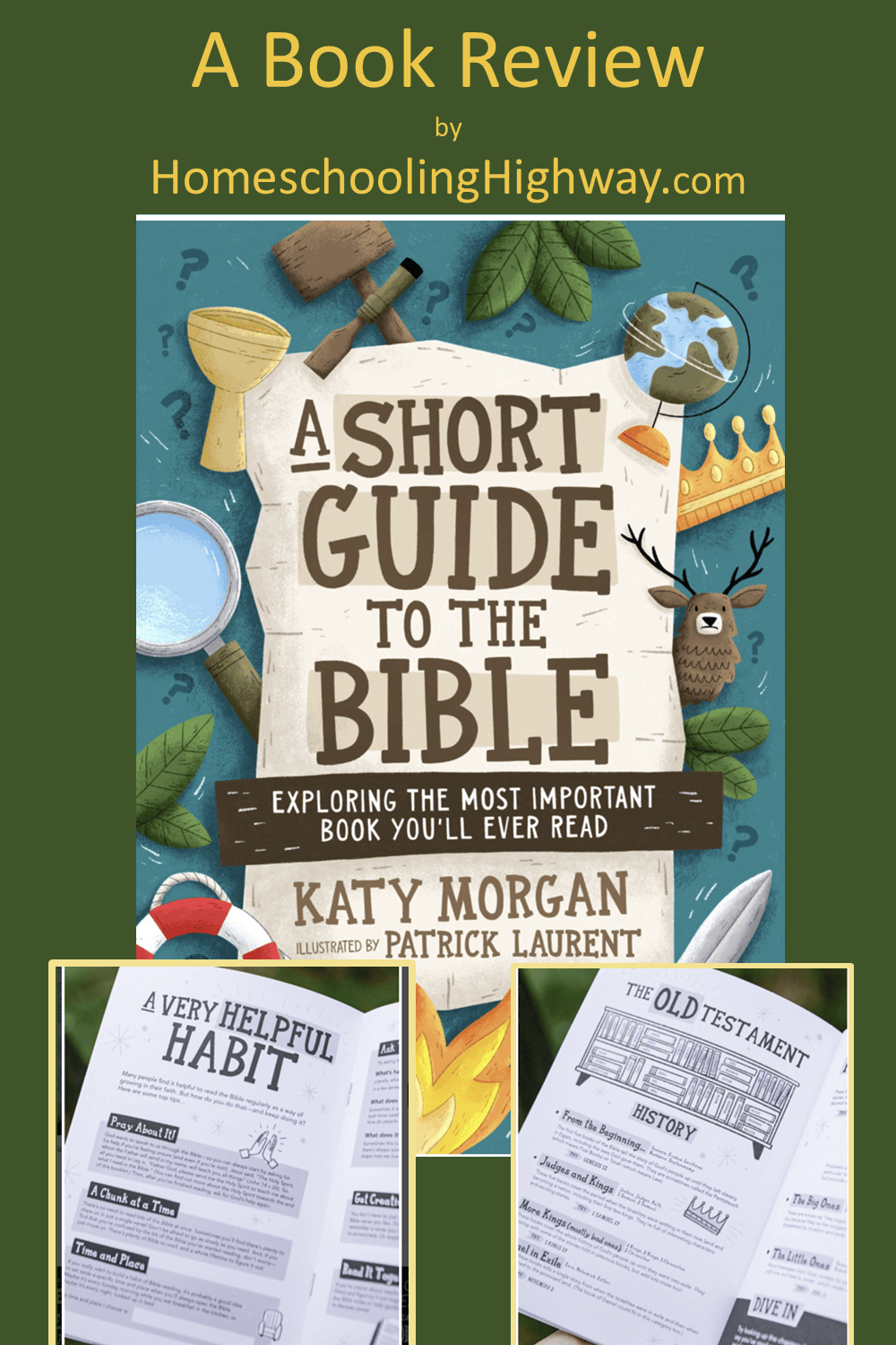 A Short Guide to the Bible. Written by Katy Morgan. Reviewed by HomeschoolingHighway.com