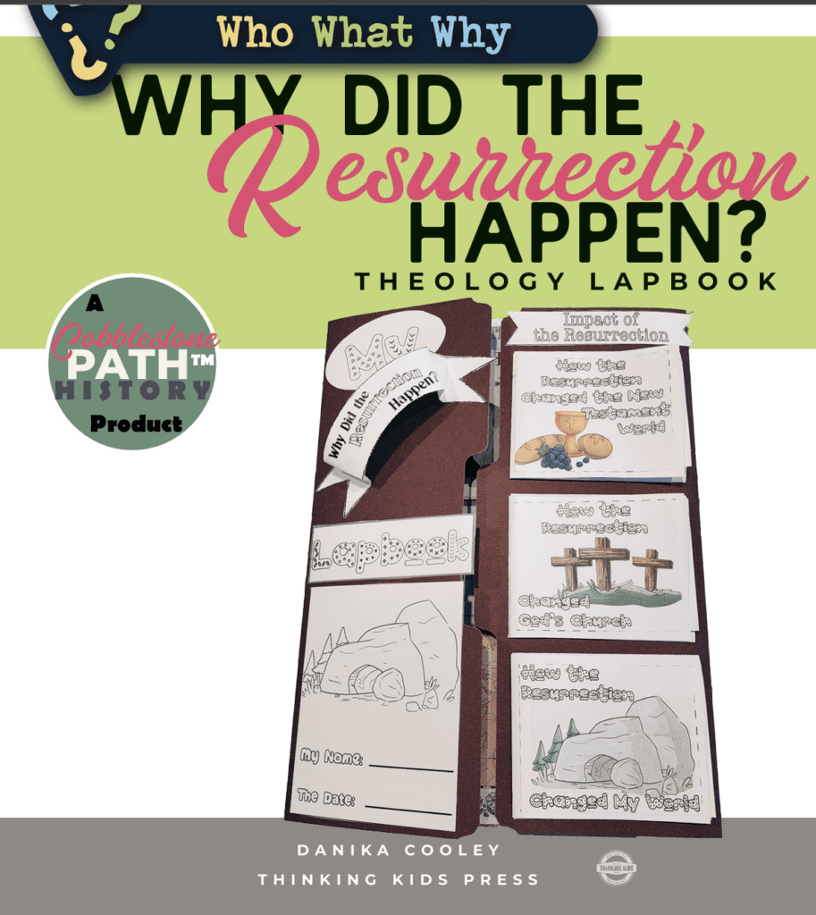 Why Did the Resurrection Happen Lapbook by Danika Cooley